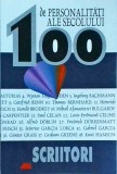 Cumpara ieftin 100 Personalități Secolului XX: Scriitori - Attila Czock, Editura ALL, Literatura Rom&acirc;nă, Biografii Scriitori, Anul 2000