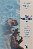 Cumpara ieftin Vise curajoase. Cum viseaza samanii lumea intru fiintare - 2010 - Alberto Villoldo (@C286)