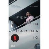 Femeia din cabina 10. Editie tie-in - Ruth Ware