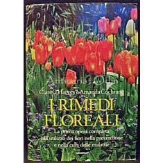 I Remedi Floreali - Clare G. Harvey, Amanda Cochrane