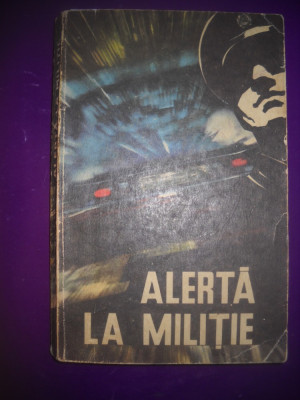 HOPCT ALERTA LA MILITIE / 1970 / 254 PAGINI foto