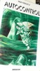 Autocontrol - Dan Seracu, Editura Arhetip, 1995, Spiritualitate, Ezoterism, Carte