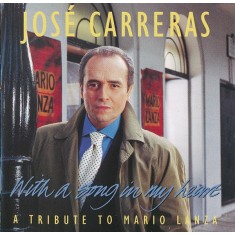 CD Jos&eacute; Carreras &ndash; With A Song In My Heart (A Tribute To Mario Lanza) (VG+)