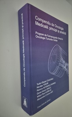 Medicina Tudor Eliade Ciuleanu Compendiu de Oncologie Medicala Principii si practica foto