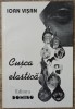Cusca elastica - Ioan Visan