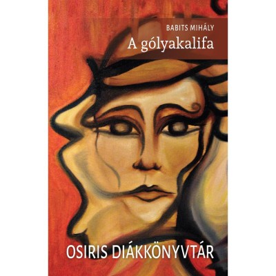 A g&amp;oacute;lyakalifa - Babits Mih&amp;aacute;ly foto