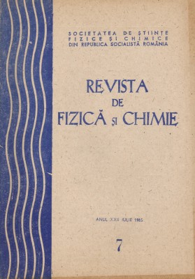 Romania, Revista de Fizica si Chimie, nr. 7/1985 foto
