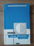 Ioan Grosan monografie- Nicoleta Clivet