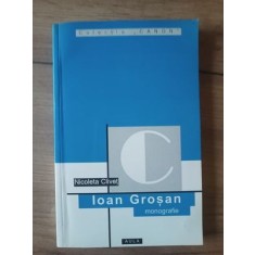 Ioan Grosan monografie- Nicoleta Clivet