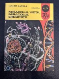 Miracolul vietii, miracolul ereditătii - Lucian Gavrilă, 1986