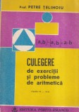 Prof. Petre Telinoiu - Culegere de exercitii si probleme de aritmetica. Clasele