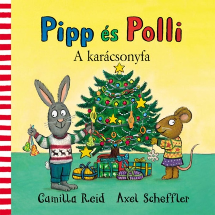 Pipp &eacute;s Polli - A kar&aacute;csonyfa - Axel Scheffler
