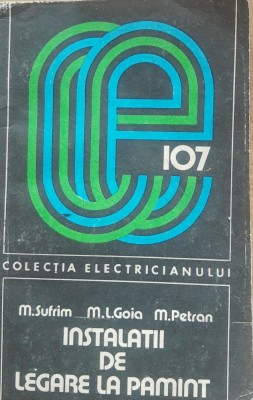 Instalatii de legare la pamant - Autor: Mauriciu Sufrim, Miron Laurentiu Goia foto