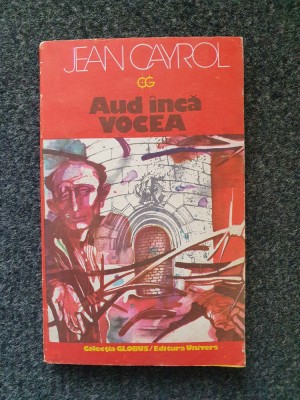 AUD INCA VOCEA - Jean Cayrol foto