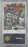Haiducii - Panait Istrati - Editura Militara 1971 - Roman