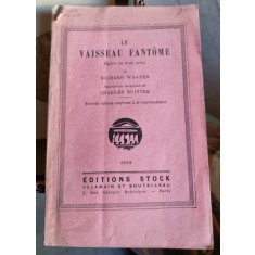 Le Vaisseau Fantome - Richard Wagner livret op&eacute;ra traduction Charles Nuitter
