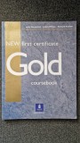 NEW FIRST CERTIFICATE GOLD COURSEBOOK