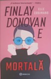 Mortala - Elle Cosimand, Roman Bookzone, 2021, 407 Pagini, Beletristica, Paperback