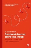 Cumpara ieftin Continua drumul catre tine insuti, Curtea Veche