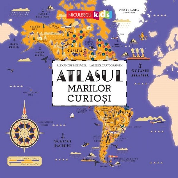 Atlasul Marilor Curiosi, Alexandre Message - Editura Niculescu