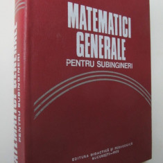 Matematici generale pentru subingineri - M. Rosculet , D. Filipescu , E. Grecu..