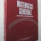 Matematici generale pentru subingineri - M. Rosculet , D. Filipescu , E. Grecu..