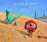 Les lois de l&#039;ete | Shaun Tan