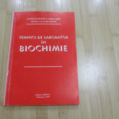 CONSTANTIN I. DOGARU--TEHNICI DE LABORATOR IN BIOCHIMIE - 1999