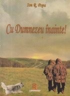 Cu Dumnezeu inainte! foto