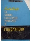 Eugen Zaharescu - Contributii la studiul capacitatii portante a fundatiilor (Editia: 1961)
