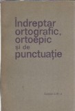 Cumpara ieftin Indreptar ortografic, ortoepic si de punctuatie
