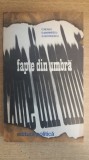 myh 712 - C NEAGU - FAPTE DIN UMBRA - ED 1975