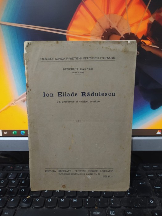 Benedict Kanner, Ion Eliade Rădulescu. Un precursor al criticei..., c. 1925, 182