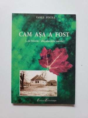 Vasile Pintea, Cam asa a fost in Starciuj, din aducerile aminte/Salaj, Timisoara foto
