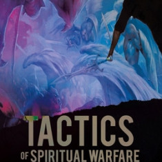 Tactics of Spiritual Warfare: Becoming A Born-Again Christian