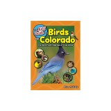 The Kids' Guide to Birds of Colorado: Fun Facts, Activities and 87 Cool Birds