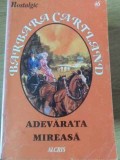 ADEVARATA MIREASA-BARBARA CARTLAND-362964