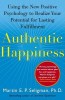 Authentic Happiness: Using the New Positive Psychology to Realize Your Potential for Lasting Fulfillment