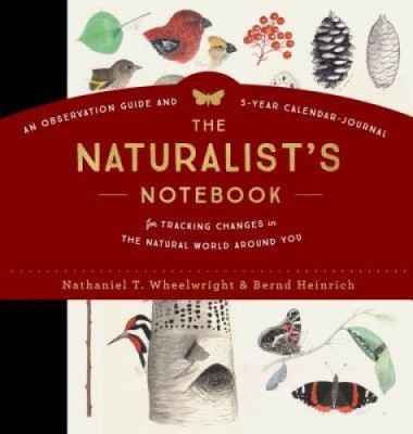 The Naturalist&amp;#039;s Notebook: An Observation Guide and 5-Year Record Book foto