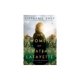 The Women of Chateau Lafayette