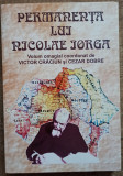 Permanenta lui Nicolae Iorga - Victor Craciun, Cezar Dobre// 2006