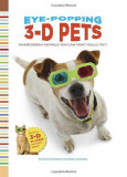 Eye-Popping 3-D Pets | Barry Rothstein, Betsy Rothstein