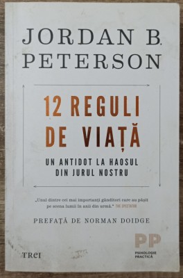 12 reguli de viata - Jordan B. Peterson foto