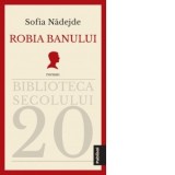 Robia banului - Sofia Nadejde