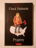 Chuck Palahniuk - Pygmy