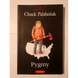 Chuck Palahniuk - Pygmy