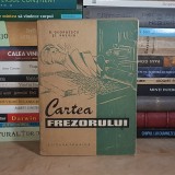 GEORGE GEORGESCU - CARTEA FREZORULUI , 1959 *