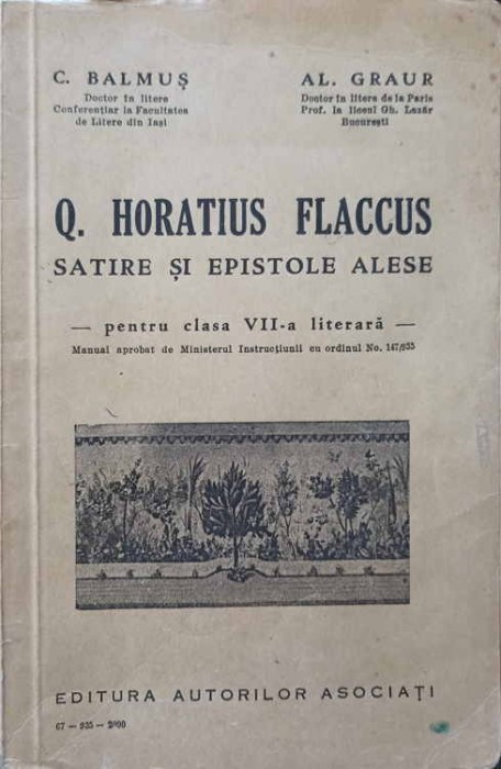 Q. HORATIUS FLACCUS. SATIRE SI EPISTOLE ALESE PENTRU CLASA VII-A LITERARA-C. BALMUS, AL. GRAUR-249951