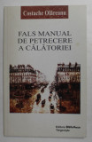 FALS MANUAL DE PETRECERE A CALATORIEI de COSTACHE OLAREANU , 2004