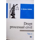 Mihaela Tabarca - Drept procesual civil, vol. I (Editia: 2005)